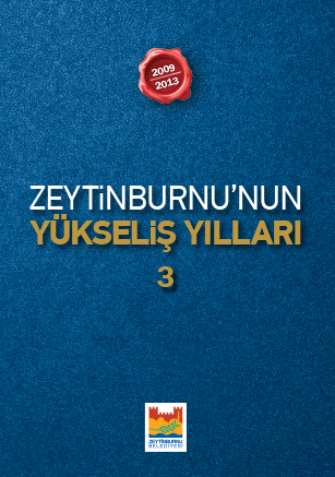 Zeytinburnu'nun Yükseliş Yılları 2009-2013