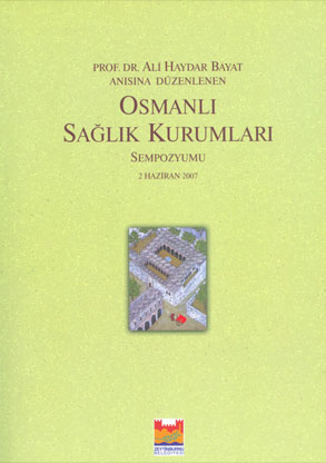 Osmanlı Sağlık Kurumları Sempozyumu