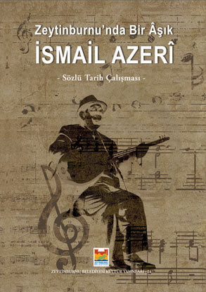 İsmail Azeri Zeytinburnu'nda Bir Âşık