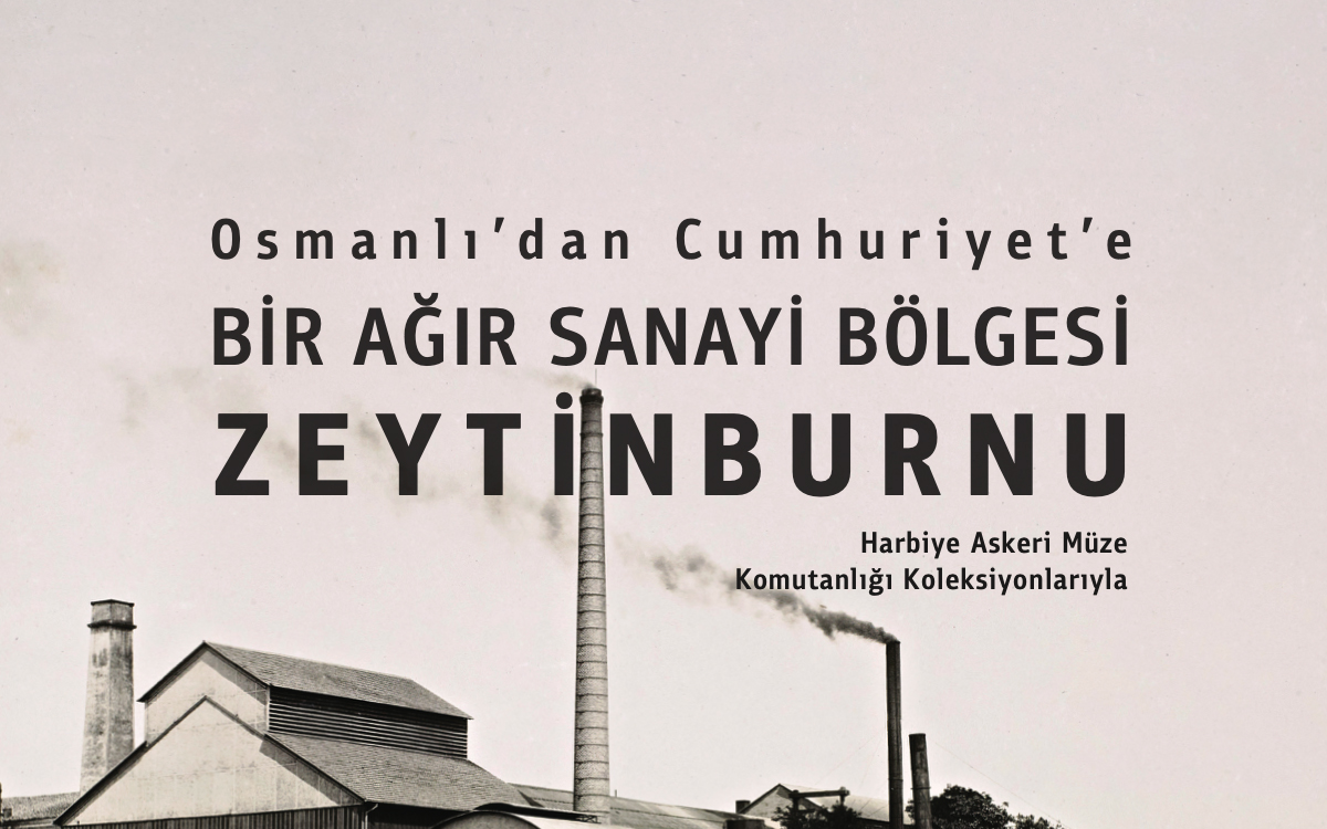 Osmanlı'dan Cumhuriyet'e Bir Ağır Sanayi Bölgesi Zeytinburnu