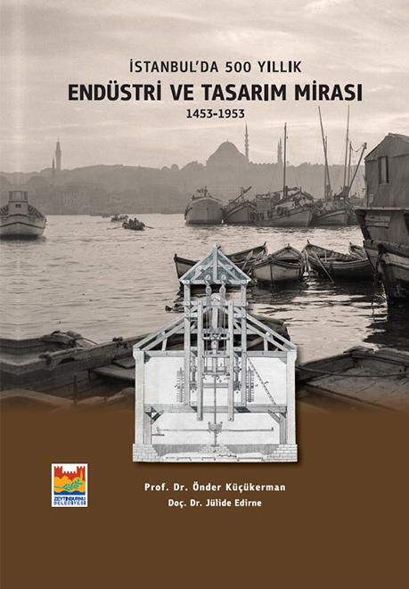 İstanbul'da 500 Yıllık Endüstri ve Tasarım Mirası 1453 - 1953