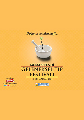 22. Merkezefendi Geleneksel Tıp Festivali Haziran 2021